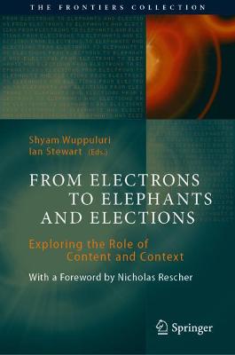 From Electrons to Elephants and Elections: Exploring the Role of Content and Context 2022 ed.