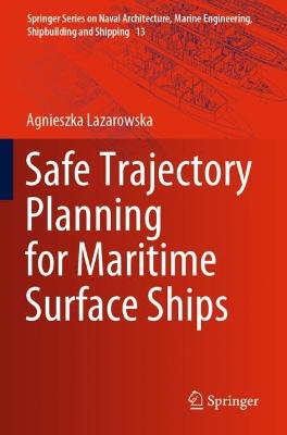 Safe Trajectory Planning for Maritime Surface Ships 2022 ed.