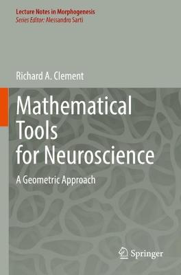 Mathematical Tools for Neuroscience: A Geometric Approach 2022 ed.