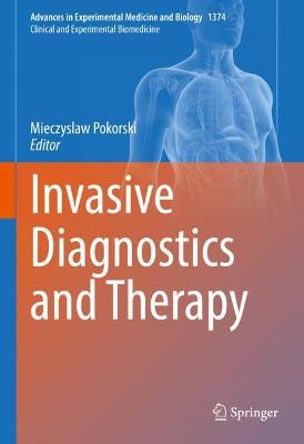 Invasive Diagnostics and Therapy