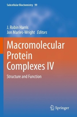 Macromolecular Protein Complexes IV: Structure and Function 2022 ed.