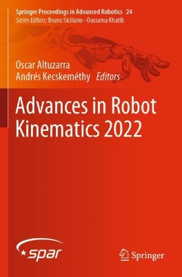 Advances in Robot Kinematics 2022 2022 ed.