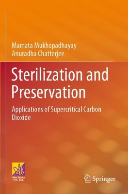 Sterilization and Preservation: Applications of Supercritical Carbon Dioxide 2023 ed.