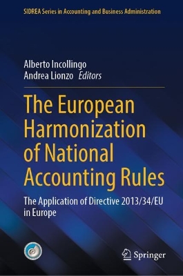 European Harmonization of National Accounting Rules: The Application of Directive 2013/34/EU in Europe 2023 ed.