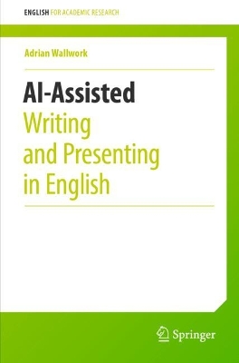 AI-Assisted Writing and Presenting in English 2024 ed.