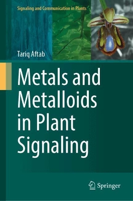 Metals and Metalloids in Plant Signaling 2024 ed.