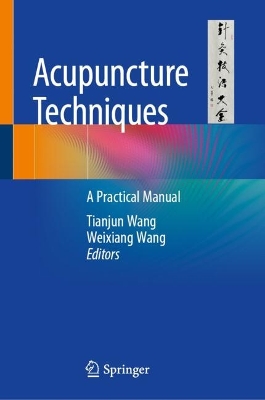 Acupuncture Techniques: A Practical Manual 2024 ed.