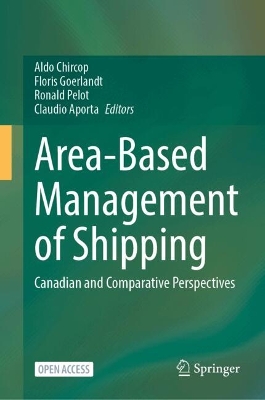 Area-Based Management of Shipping: Canadian and Comparative Perspectives 2024 ed.