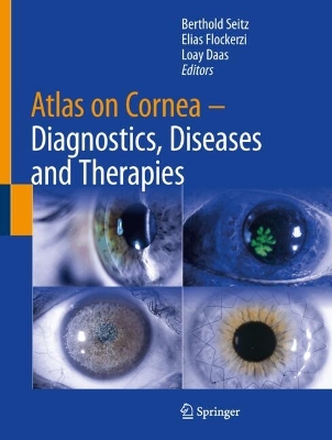 Atlas on Cornea: Diagnostics, Diseases and Therapies 2025 ed.