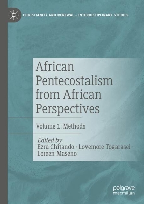 African Pentecostalism from African Perspectives: Volume 1: Methods