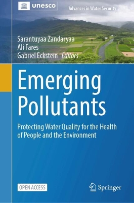Emerging Pollutants: Protecting Water Quality for the Health of People and the Environment 2025 ed.