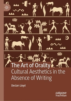 Art of Orality: Cultural Aesthetics in the Absence of Writing