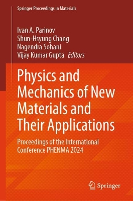 Physics and Mechanics of New Materials and Their Applications: Proceedings of the International Conference PHENMA 2024