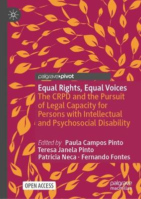 Equal Rights, Equal Voices: The CRPD and the Pursuit of Legal Capacity for Persons with Intellectual and  Psychosocial Disability