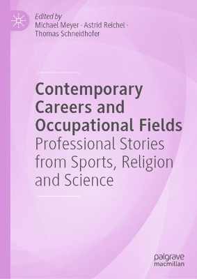Contemporary Careers and Occupational Fields: Professional Stories from Sports, Religion and Science
