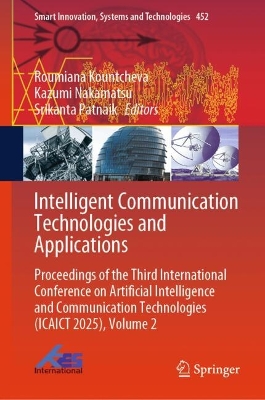 Intelligent Communication Technologies and Applications: Proceedings of the Third International Conference on Artificial Intelligence and Communication Technologies (ICAICT 2025), Volume 2