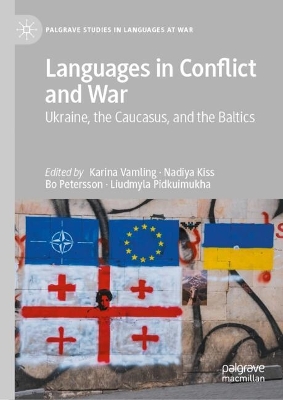 Languages in Conflict and War: Ukraine, the Caucasus, and the Baltics