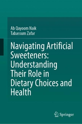 Navigating Artificial Sweeteners: Understanding Their Role in Dietary  Choices and Health