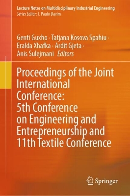 Proceedings of the Joint International Conference: 5th Conference on Engineering and Entrepreneurship and 11th Textile Conference