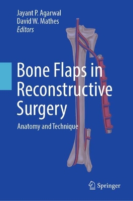 Bone Flaps in Reconstructive Surgery: Anatomy and Technique
