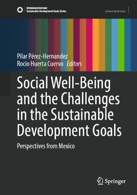 Social Well-Being and the challenges in the Sustainable Development Goals: Perspectives from Mexico