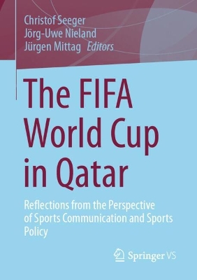 FIFA World Cup in Qatar: Reflections from the Perspective of Sports Communication and Sports Policy