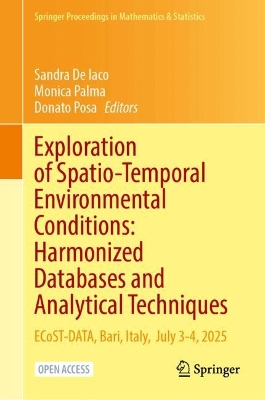 Exploration of Spatio-Temporal Environmental Conditions: Harmonized  Databases and Analytical Techniques: ECoST-DATA, Bari, Italy, July 3-4, 2025