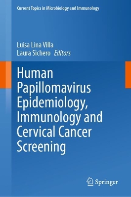 Human Papillomavirus Epidemiology, Immunology and Cervical Cancer Screening