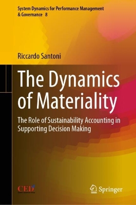 Dynamics of Materiality: The Role of Sustainability Accounting in Supporting Decision Making