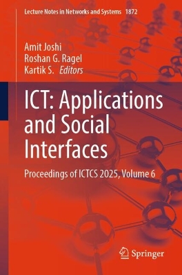 ICT: Applications and Social Interfaces: Proceedings of ICTCS 2025, Volume 6