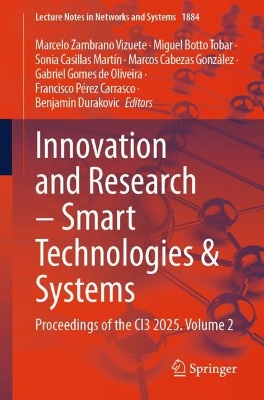 Innovation and Research - Smart Technologies & Systems: Proceedings of the CI3 2025, Volume 2