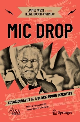 Mic Drop: Autobiography of a Black Sound Scientist