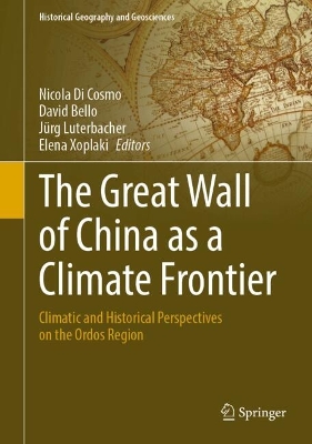 Great Wall of China as a Climate Frontier: Climatic and Historical Perspectives on the Ordos Region