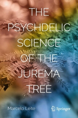 Psychedelic Science of the Jurema Tree