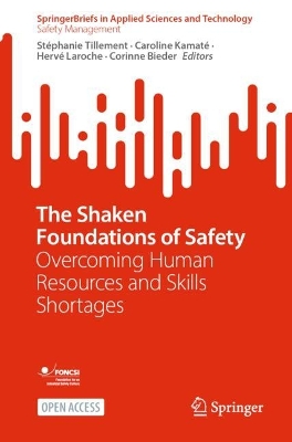 Shaken Foundations of Safety: Overcoming Human Resources and Skills Shortages