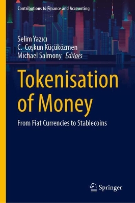 Tokenisation of Money: From Fiat Currencies to Stablecoins