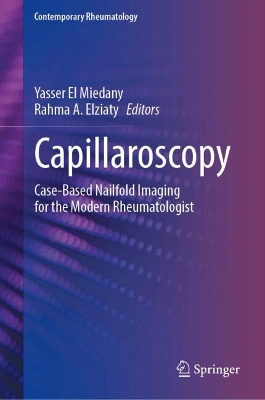 Capillaroscopy: Case-Based Nailfold Imaging for the Modern Rheumatologist
