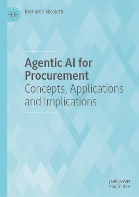 Agentic AI for Procurement: Concepts, Applications and Implications