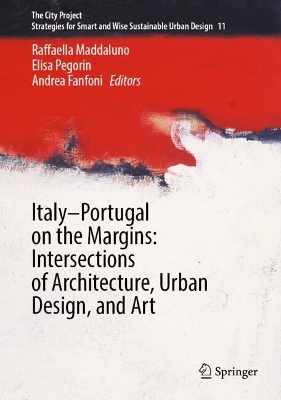 ItalyPortugal on the Margins: Intersections of Architecture, Urban Design,  and Art
