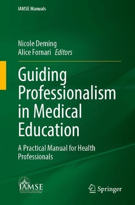 Guiding Professionalism in Medical Education: A Practical Manual&nbsp;for Health Professionals