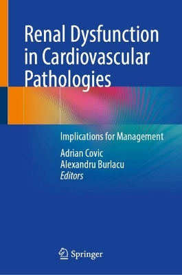 Renal Dysfunction in Cardiovascular Pathologies: Implications for Management