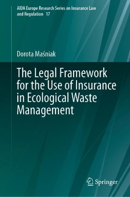 Legal Framework for the Use of Insurance in Ecological Waste Management