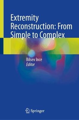 Extremity Reconstruction: From Simple to Complex