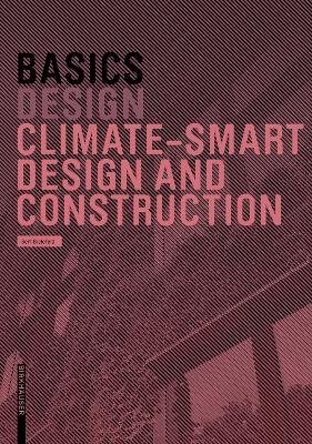 Basics Climate-Smart Design and Construction New edition