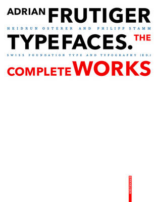 Adrian Frutiger - Typefaces: The Complete Works 2nd Revised edition