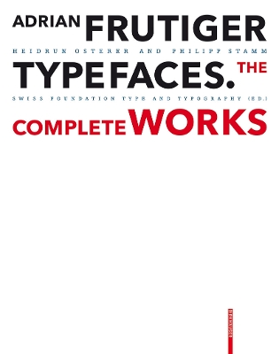 Adrian Frutiger  Typefaces: The Complete Works 2nd ed.
