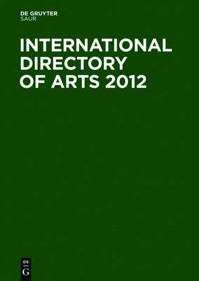 International Directory of Arts 2012 2012 36th Edition