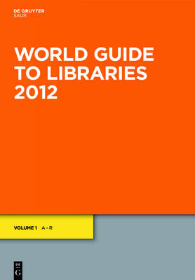 World Guide to Libraries: EBookPlus 2012 26th Revised edition