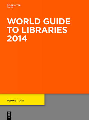 World Guide to Libraries 2014 28th Revised edition