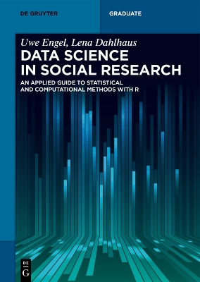 Data Science in Social Research: An Applied Guide to Statistical and Computational Methods with R